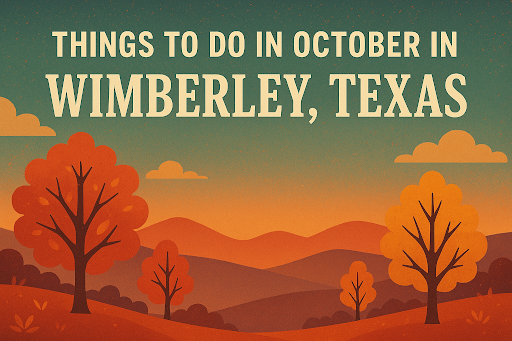 Things to Do in October in Wimberley Texas