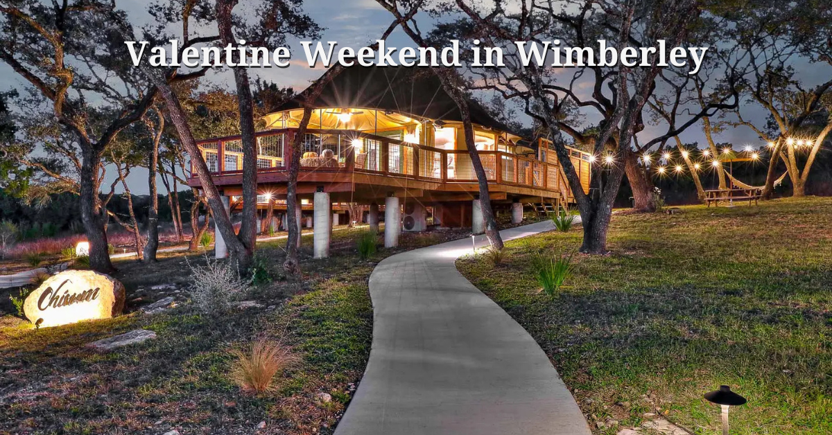 Valentine Weekend in Wimberley