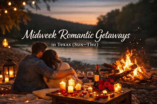 Midweek Romantic Getaways in Texas
